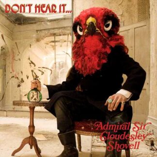 ADMIRAL SIR CLOUDESLEY SHOVELL - don't hear it... fear it! - CD