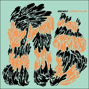 AIDS WOLF - cities of glass