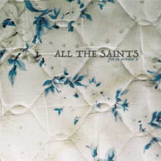 ALL THE SAINTS - fire on corridor x