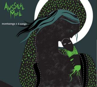 AUSSITOT MORT - montuenga + 6 songs - CD digisleeve
