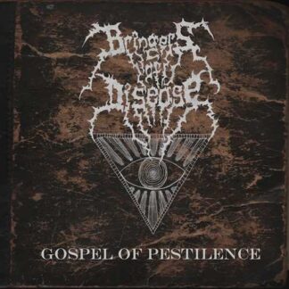 BRINGERS OF DISEASE - gospel of pestilence