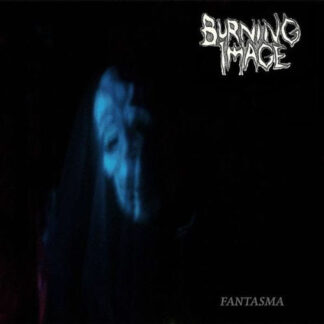 BURNING IMAGE - fantasma