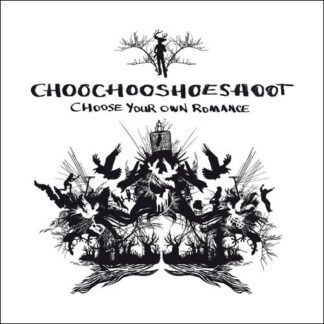 CHOOCHOOSHOESHOOT - choose your own romance - CD