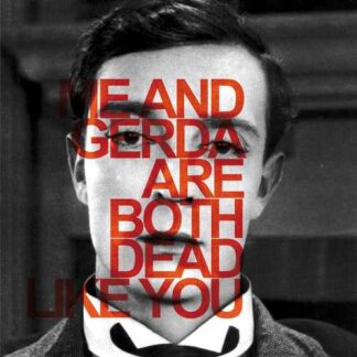 GERDA - me and gerda are both dead like you (split with DEAD LIKE YOU)