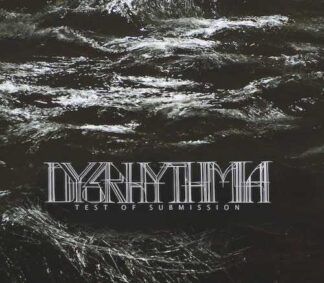 DYSRHYTHMIA - test of submission - CD digipack