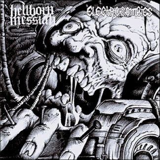 ELECTROZOMBIES - split with HELLBORN MESSIAH