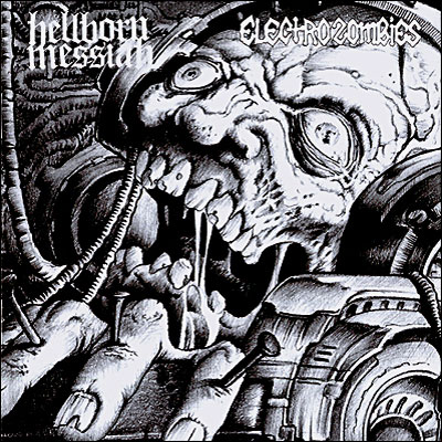 ELECTROZOMBIES - split with HELLBORN MESSIAH