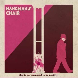 HANGMAN'S CHAIR - this is not supposed to be positive - CD digipack