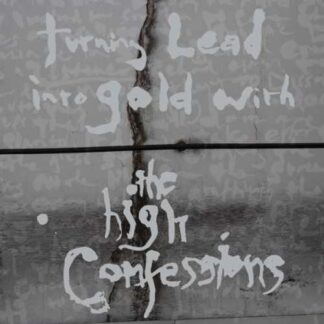 THE HIGH CONFESSIONS - turning lead into gold with the high confessions - VINYL 2xLP (black)