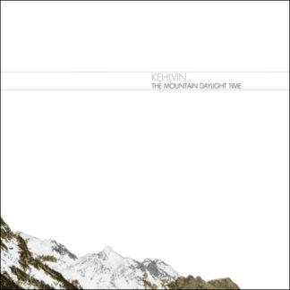 KEHLVIN - the mountain daylight time