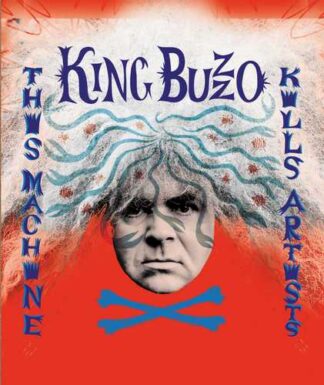 KING BUZZO - this machine kills artists - CD