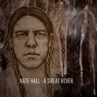 HALL, NATE - a great river - CD
