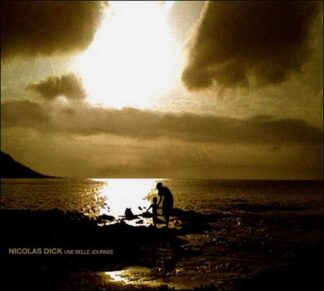 DICK, NICOLAS - une belle journee