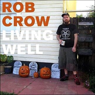 CROW, ROB - living well - CD