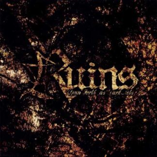 RUINS - spun forth as dark nets