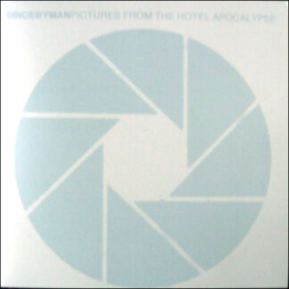 SINCE BY MAN - pictures from the hotel apocalypse