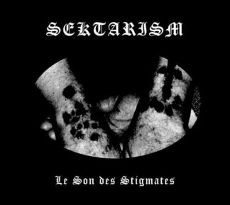 SEKTARISM - le son des stigmates - CD digipack