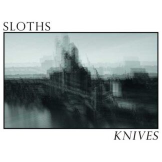 SLOTHS - knives