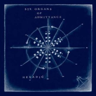 SIX ORGANS OF ADMITTANCE - hexadic - VINYL LP (black)