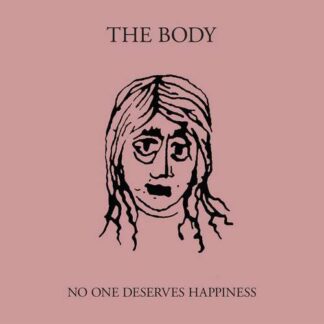 THE BODY - no one deserves happiness - VINYL 2xLP (clear and pink swirl)