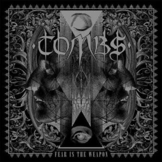 TOMBS - fear is the weapon - CD