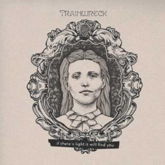 TRAINWRECK - if there's a light it will find you