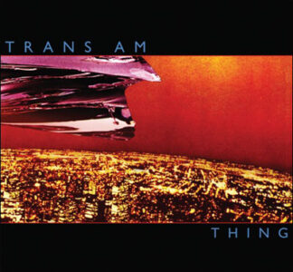 TRANS AM - thing - CD digisleeve