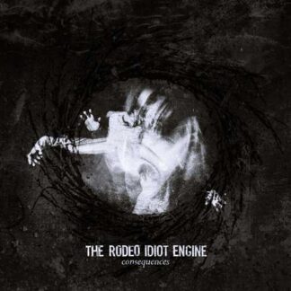 THE RODEO IDIOT ENGINE - consequences - VINYL LP (black)