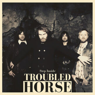 TROUBLED HORSE - step inside - CD