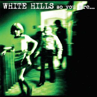 WHITE HILLS - so you are... so you'll be - CD digisleeve
