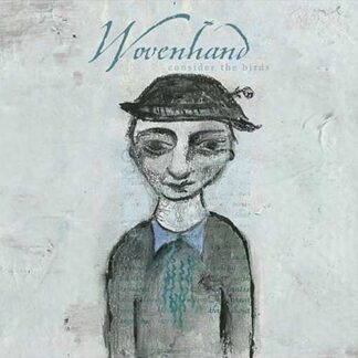 WOVENHAND - consider the birds - CD digipack