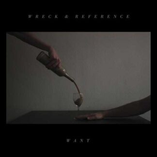 WRECK AND REFERENCE - want - VINYL LP (black)