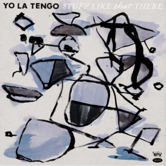 YO LA TENGO - stuff like that there