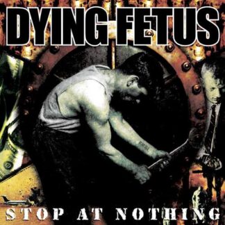 DYING FETUS - stop at nothing - VINYL LP (clear with red splatter)