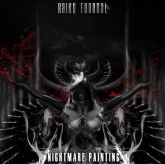 HAIKU FUNERAL - nightmare painting