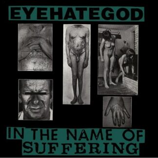 EYEHATEGOD - in the name of suffering - VINYL LP (transparent green)