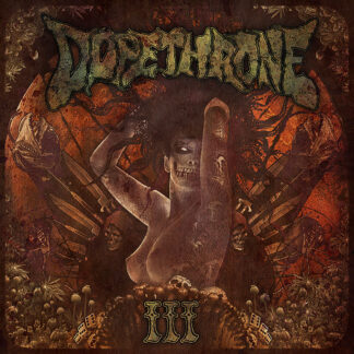 DOPETHRONE - III - VINYL LP (reverb deep)