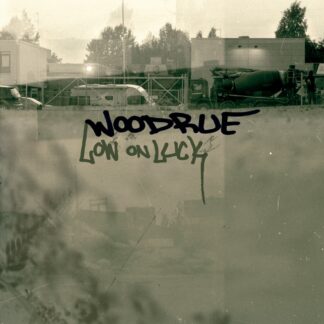 WOODRUE - low on luck - VINYL LP (black)