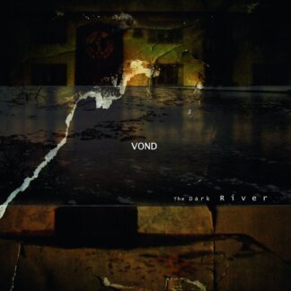 VOND - the dark river - VINYL LP (black)