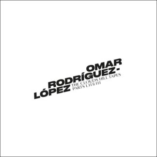 RODRIGUEZ-LOPEZ, OMAR - the clouds hill tapes (parts I, II & III) - BOXSET VINYL 3xLP (black)