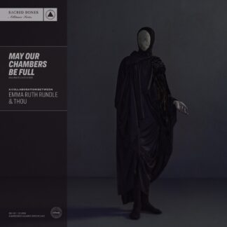 THOU - may our chambers be full (with EMMA RUTH RUNDLE) - CD digipack