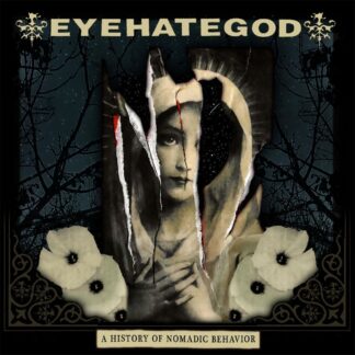 EYEHATEGOD - a history of nomadic behavior - VINYL LP (sea blue)