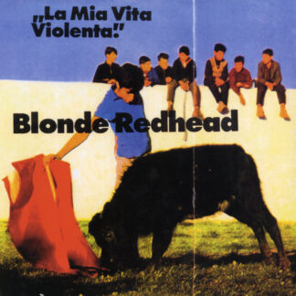 BLONDE REDHEAD - la mia vita violenta - VINYL LP (solid red)