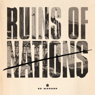 ED WARNER - ruins of nations - VINYL LP (black)