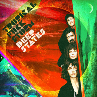 TROPICAL FUCK STORM - deep states - VINYL LP (transparent orange)