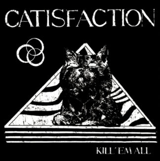 CATISFACTION - kill 'em all - VINYL LP (black)