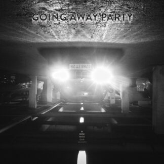 GOING AWAY PARTY - a ride with our ghosts - VINYL LP (black)
