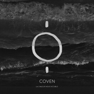 COVEN (FR) - la chaleur nous accable et le blizzard persiste - VINYL LP (black)