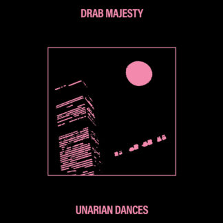 DRAB MAJESTY - unarian dances - VINYL LP (black)