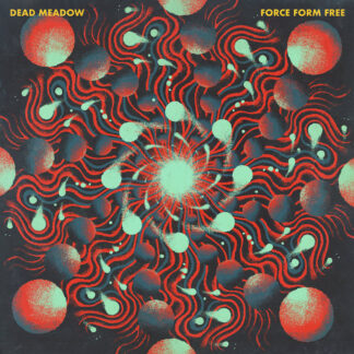 DEAD MEADOW - force from free - VINYL LP (solid blue)